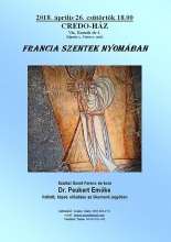 Francia szentek nyomában.jpg - FRANCIA SZENTEK NYOMÁBAN - ELŐADÁS VOLT A CREDO HÁZBAN