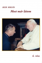 Borító Most már látom.jpg - A MEGYÉSPÜSPÖK ZEBEGÉNYI KÖNYVBEMUTATÓJA
