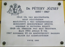 pétery tábla.jpg - „HOZZÁTOK HAZA A PÜSPÖKÖTÖKET!” – 1956-BAN ÚJRA VÁCON A PÜSPÖK