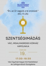 Szentségimádás - SZENTSÉGIMÁDÁS VÁCON