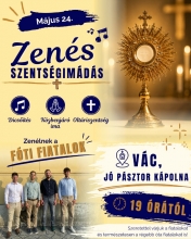 Zenés szentségimádás Vácon